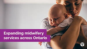 Ontario Expanding Midwifery Services