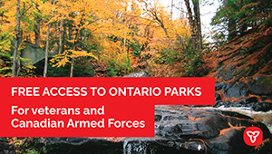 Ontario Providing Veterans and Active Members of the Canadian Armed Forces Free Access to Ontario Parks