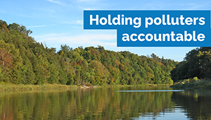Ontario taking action to protect the environment and hold polluters accountable